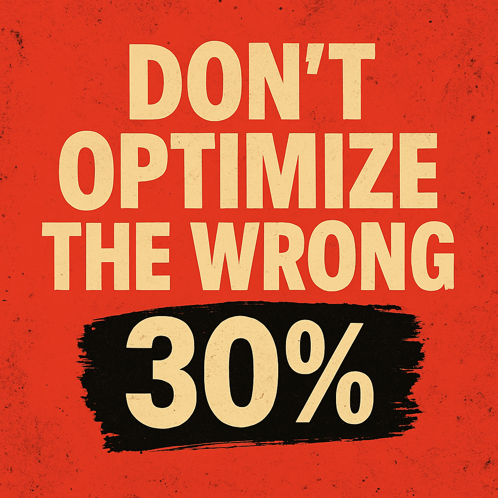 Don’t let AI Optimize the Wrong&nbsp;30%